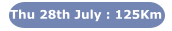 Thu 28th July : 125Km