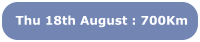Thu 18th August : 700Km