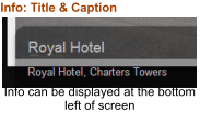 Info can be displayed at the bottom left of screen Info: Title & Caption