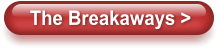 The Breakaways >